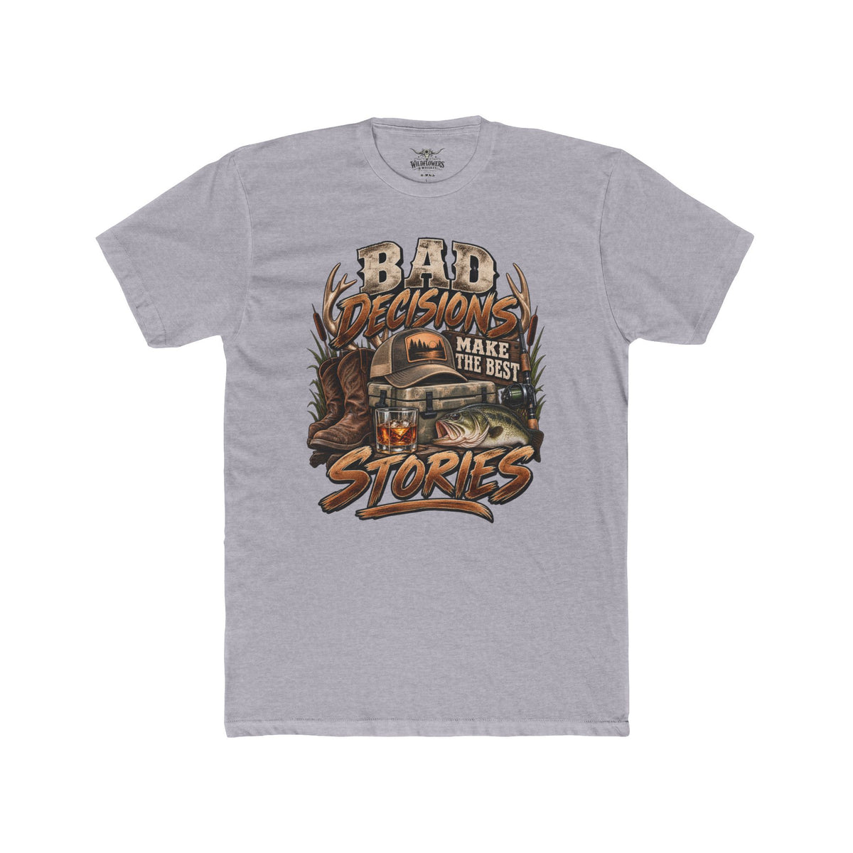 Bad Decisions Make the Best Stories T-Shirt