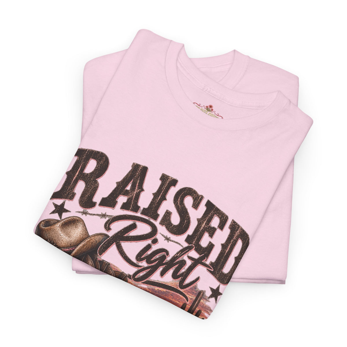 Raised Right Rebel Anyway T-Shirt — Western Cowboy Cowgirl Graphic Tee