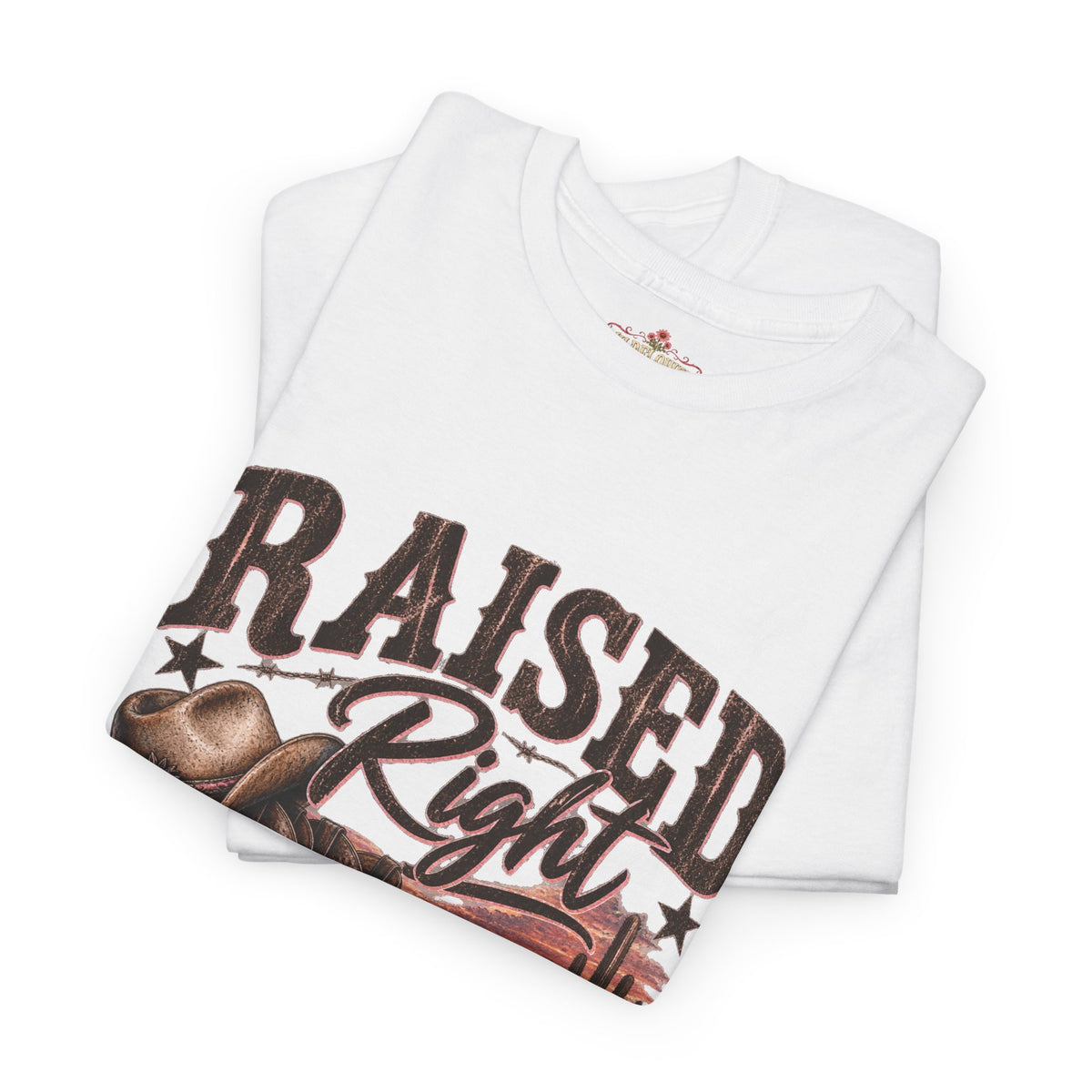 Raised Right Rebel Anyway T-Shirt — Western Cowboy Cowgirl Graphic Tee